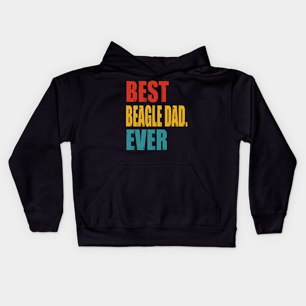 Vintage Best Beagle Dad Ever T-shirt Kids Hoodie by suttonouz9